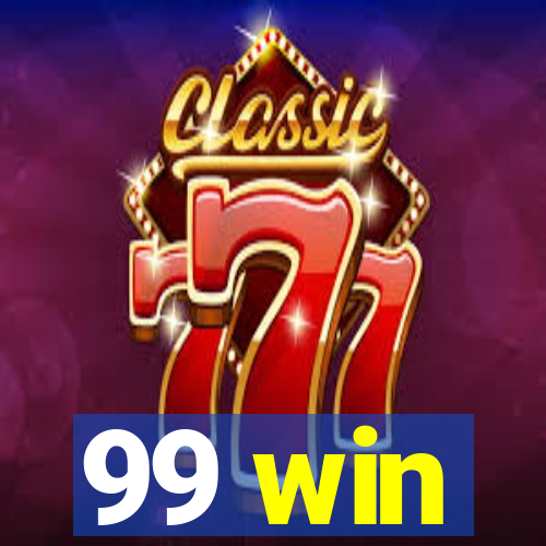 99 win